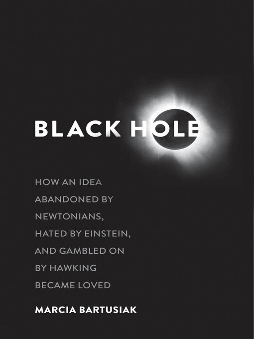 Title details for Black Hole by Marcia Bartusiak - Available